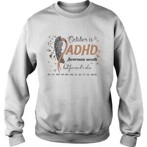 October Is Adhd Awareness Month But For Me Its Also Jan Feb Mar Apr May June